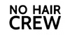No Hair Crew